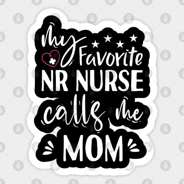 My Favorite ER Nurse calls me Mom Sticker by Tesszero